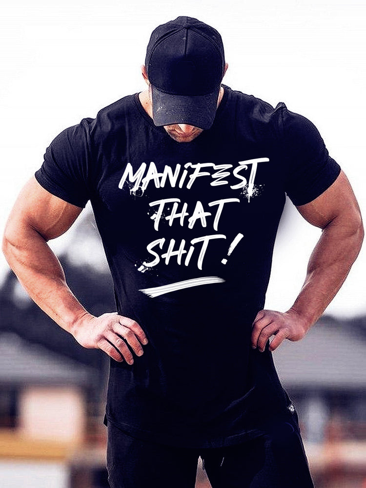 Manifest that Sh*t Black T-Shirt - GETILL1